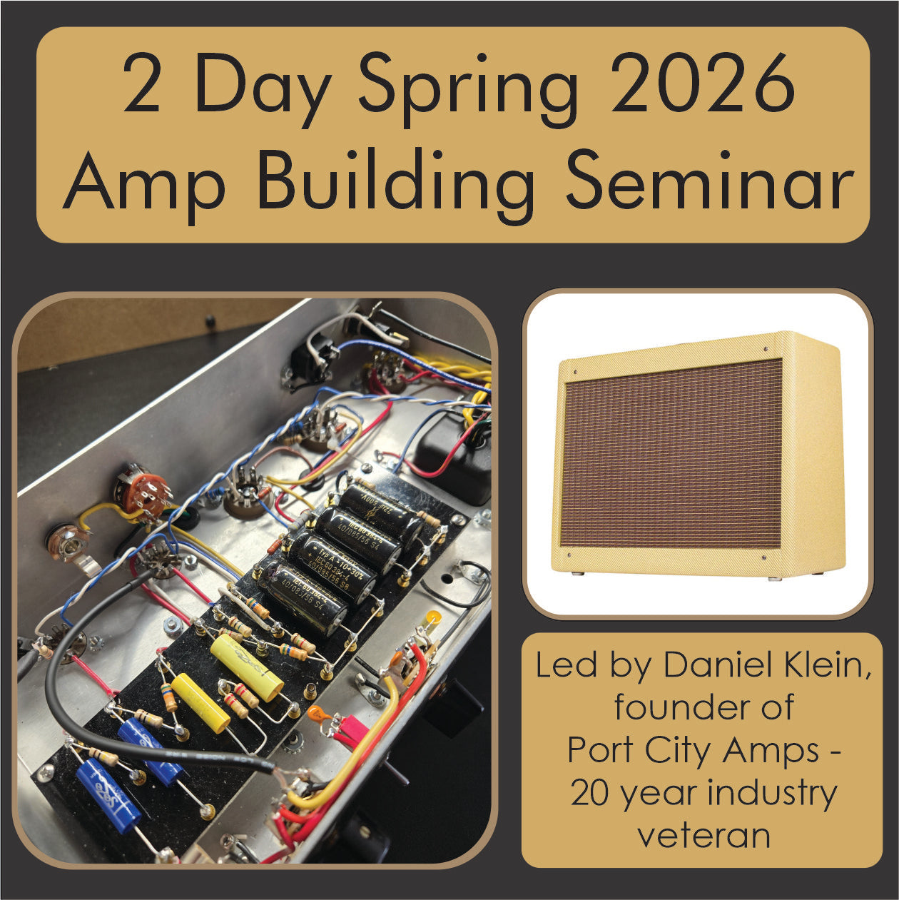 Asheville - 2026 Amp Building Class - 5E3 Tweed Deluxe Style 1x12 Combo