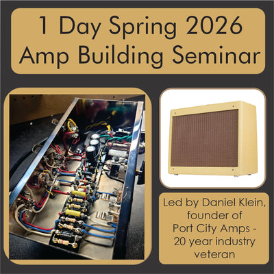 Charlotte - 2026 Amp Building Class - 5F1 Tweed Champ Style- 1 day class