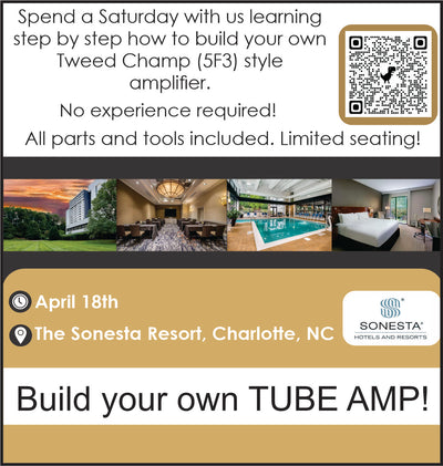 Charlotte - 2026 Amp Building Class - 5F1 Tweed Champ Style- 1 day class